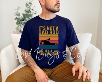 It's Not A Dad Bod It's A Father Figure