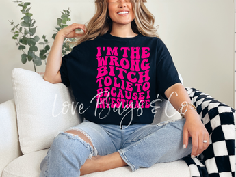 I'm the Wrong Bitch to Lie to Because I Investigate