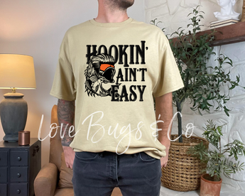 Hookin' Ain't Easy