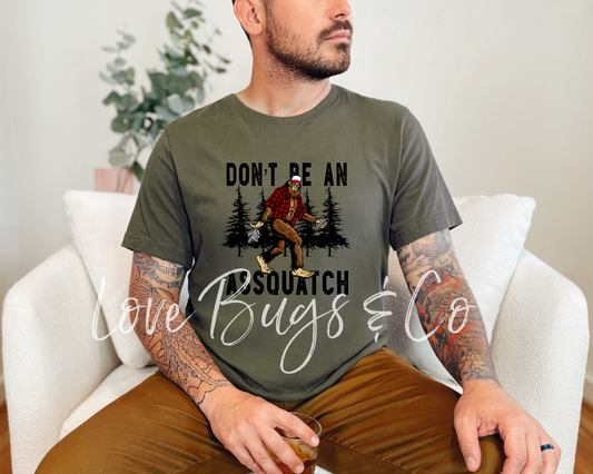 Don't Be An Assquatch