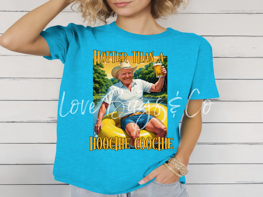Hotter Than A Hooch Coochie
