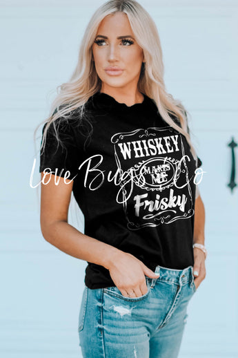 Black WHISKEY Makes Me Frisky Print Crewneck Graphic Tee